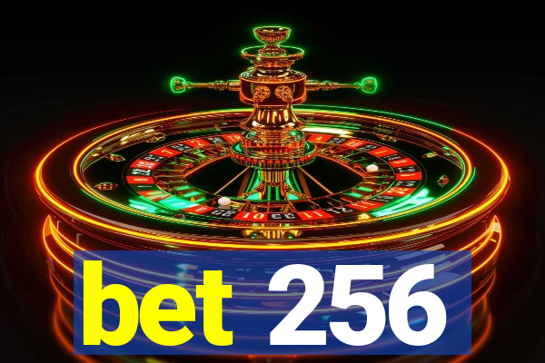 bet 256